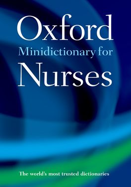 Oxford Minidictionary for Nurses Oxford Minidictionary for Nurses
