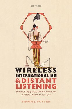 Picture of Wireless Internationalism and Distant Listening