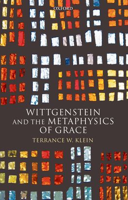 Picture of Wittgenstein and the Metaphysics of Grace