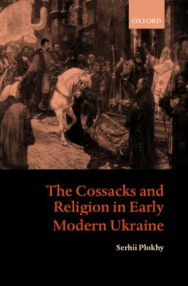 Picture of The Cossacks and Religion in Early Modern Ukraine