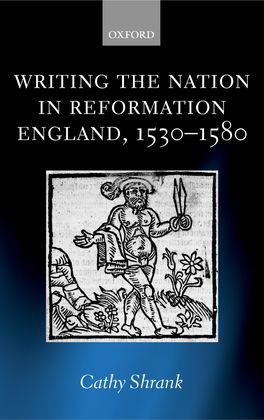 Picture of Writing the Nation in Reformation England, 1530-1580