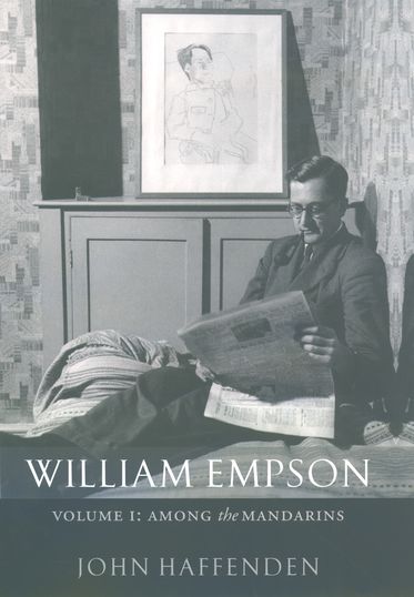 Picture of William Empson, Volume I: Among the Mandarins