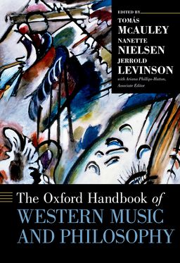 The Oxford Handbook of Western Music and Philosophy The Oxford Handbook of Western Music and Philosophy