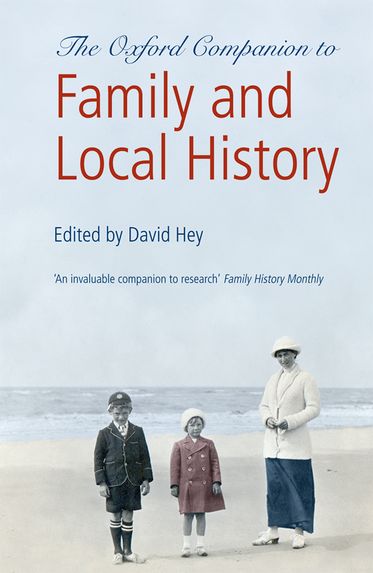 The Oxford Companion to Family and Local History The Oxford Companion to Family and Local History