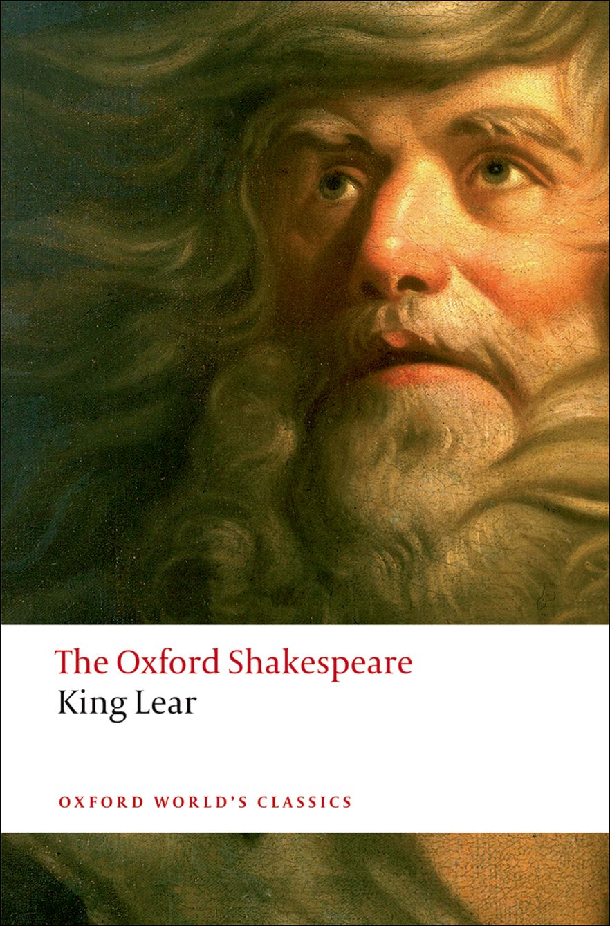 The History of King Lear: The Oxford Shakespeare The History of King Lear: The Oxford Shakespeare
