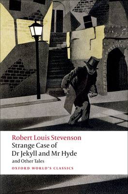 Strange Case of Dr Jekyll and Mr Hyde and Other Tales Strange Case of Dr Jekyll and Mr Hyde and Other Tales