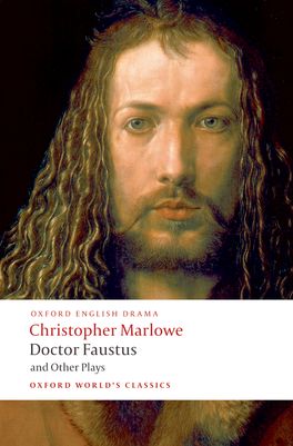 Doctor Faustus and Other Plays Doctor Faustus and Other Plays