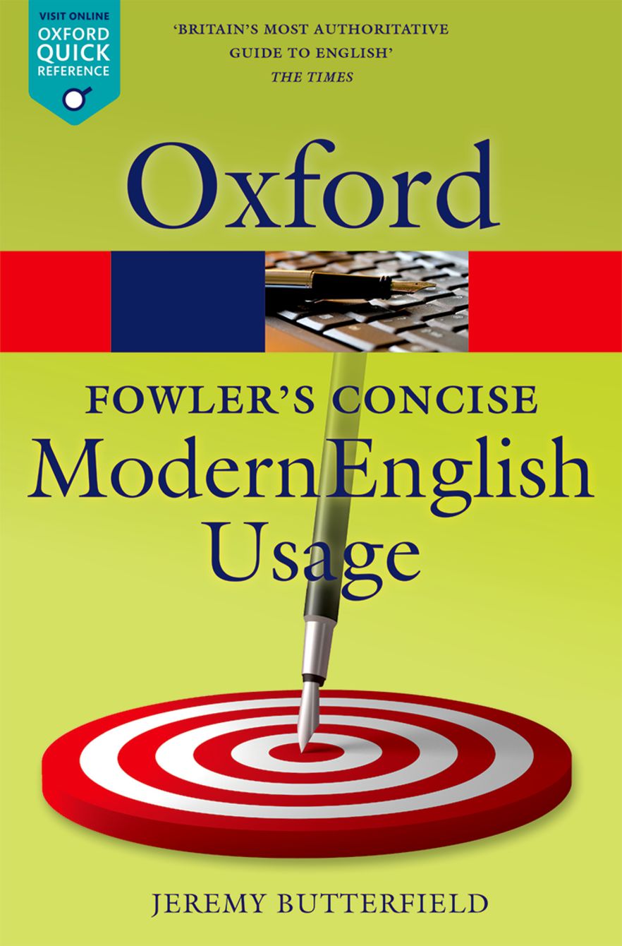 Fowler's Concise Dictionary of Modern English Usage Fowler's Concise Dictionary of Modern English Usage