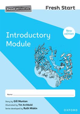 Read Write Inc Fresh Start: 2024 Introductory Module Read Write Inc Fresh Start: 2024 Introductory Module