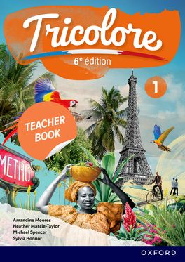 Tricolore 1 Teacher Guide Pack 6th Edition Tricolore 1 Teacher Guide Pack 6th Edition