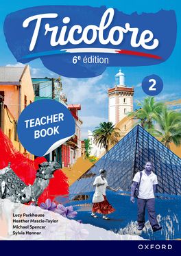 Tricolore 2 Teacher Guide Pack 6th Edition Tricolore 2 Teacher Guide Pack 6th Edition
