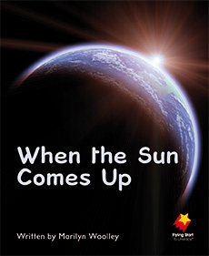 When the Sun Comes Up When the Sun Comes Up