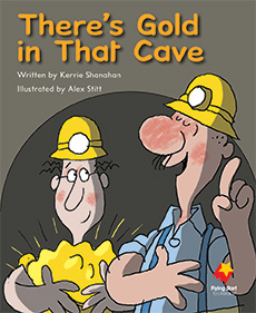 There's Gold in That Cave There's Gold in That Cave