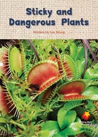 Sticky and Dangerous Plants Sticky and Dangerous Plants