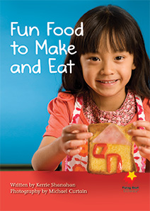 Fun Food to Make and Eat Fun Food to Make and Eat