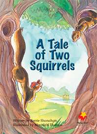 A Tale of Two Squirrels A Tale of Two Squirrels
