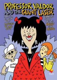 Professor Valdor and the Giant Laser Professor Valdor and the Giant Laser