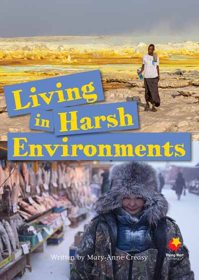 Living in Harsh Environments Living in Harsh Environments