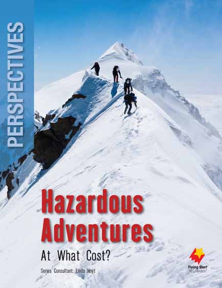 Hazardous Adventures: At What Cost? Hazardous Adventures: At What Cost?