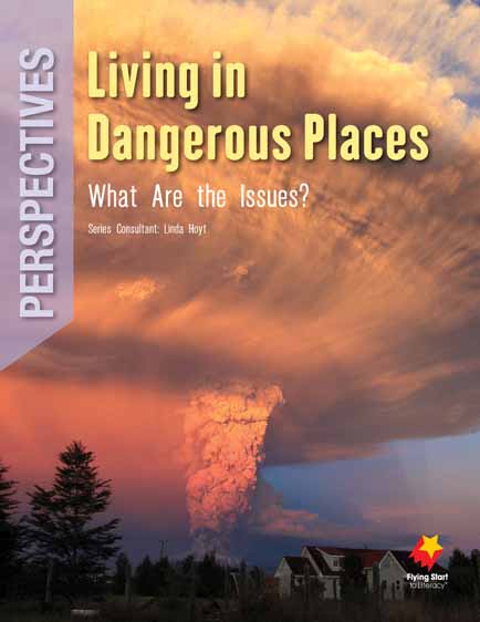 Living in Dangerous Places: What Are the Issues? Living in Dangerous Places: What Are the Issues?