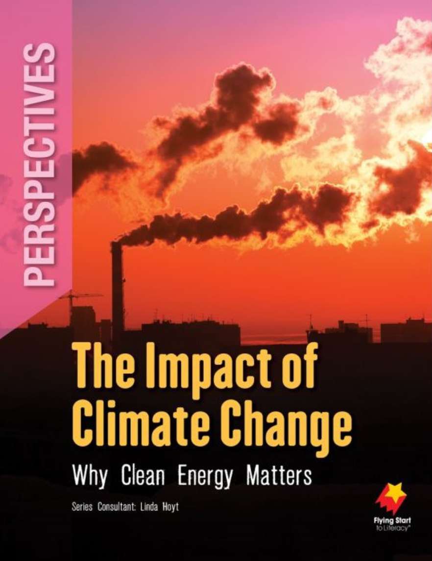 The Impact of Climage Change: Why Clean Energy Matters The Impact of Climage Change: Why Clean Energy Matters