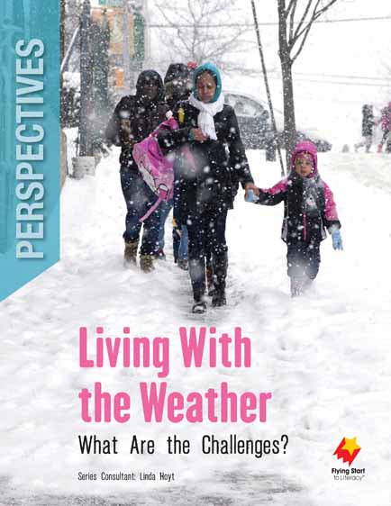 Living With the Weather: What Are the Challenges? Living With the Weather: What Are the Challenges?