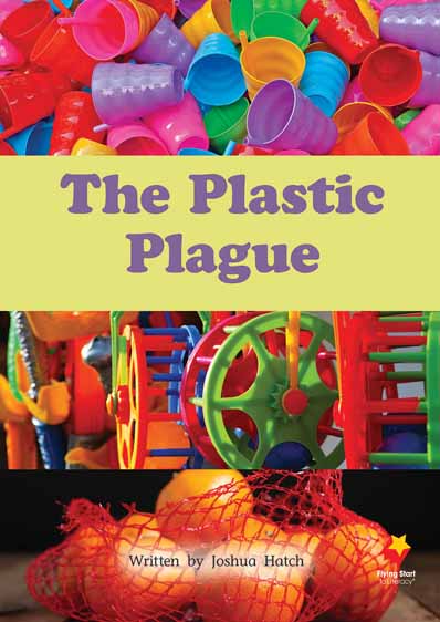 The Plastic Plague