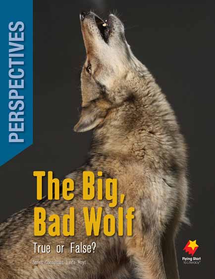 The Big, Bad Wolf: True or False? The Big, Bad Wolf: True or False?