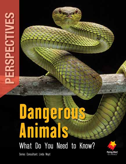 Dangerous Animals: What Do You Need to Know? Dangerous Animals: What Do You Need to Know?