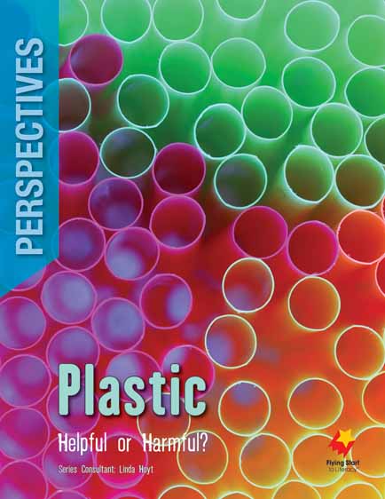 Plastic: Helpful or Harmful? Plastic: Helpful or Harmful?