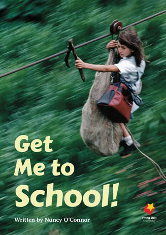 Get Me to School! Get Me to School!