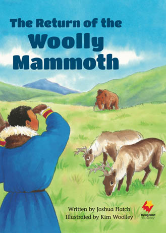 The Return of the Woolly Mammoth The Return of the Woolly Mammoth