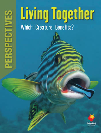 Living Together: Which Creature Benefits? Living Together: Which Creature Benefits?