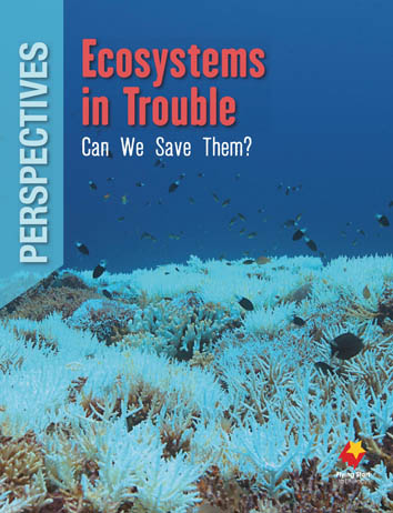 Ecosystems in Trouble: Can We Save Them?