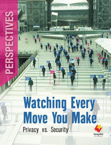 Watching Every Move You Make: Privacy vs. Security Watching Every Move You Make: Privacy vs. Security