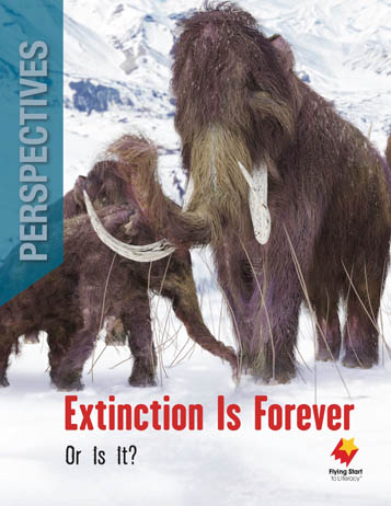 Extinction is Forever: Or is It? Extinction is Forever: Or is It?